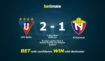 LDU Quito vs El Nacional Prédiction, cotes et conseils de paris 03/05/2025