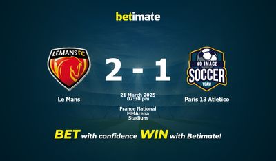 Pronostic, cotes et conseils de paris pour Le Mans vs Paris 13 Atlético (21/03/2025)