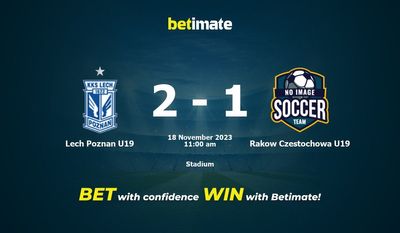 Lech Poznan U19 vs Rakow Czestochowa U19 Prédiction, cotes et conseils de paris 18/11/2023