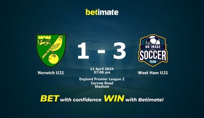 Norwich U21 vs West Ham U21 Prédiction, cotes et conseils de paris 12/04/2024