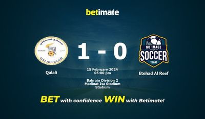 Qalali vs Etehad Al Reef Prédiction, cotes et conseils de paris 15/02/2024