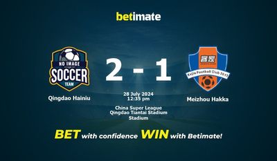 Qingdao Hainiu vs Meizhou Hakka Prédiction, cotes et conseils de paris 28/07/2024