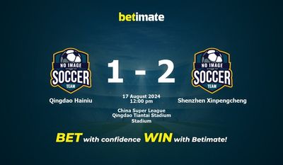 Qingdao Hainiu vs Shenzhen Xinpengcheng Prédiction, cotes et conseils de paris 17/08/2024