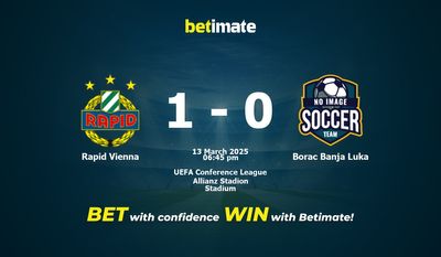 Rapid Vienne vs Borac Banja Luka Pronostic, cotes et conseils de paris 13/03/2025
