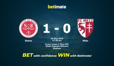 Pronostic, cotes et conseils de paris Reims - Metz (29/05/2025)