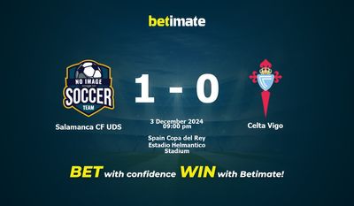 Pronostic Salamanca CF UDS vs Celta Vigo, cotes et conseils de paris 12/03/2024