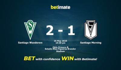 Pronostic, cotes et conseils de paris Santiago Wanderers vs Santiago Morning (25/05/2025)