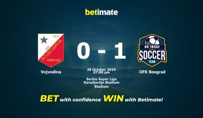 Voïvodine vs OFK Beograd Prédiction, cotes et conseils de paris 26/10/2024