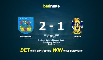 Weymouth vs Aveley Pronostic, cotes et conseils de paris 22/02/2025
