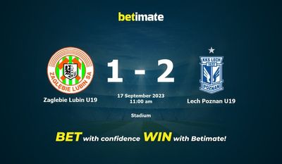 Zaglebie Lubin U19 vs Lech Poznan U19 Prédiction, cotes et conseils de paris 17/09/2023