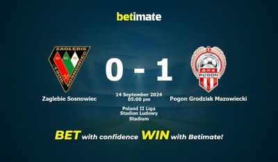 Zaglebie Sosnowiec vs Pogon Grodzisk Mazowiecki Prédiction, cotes et conseils de paris 14/09/2024