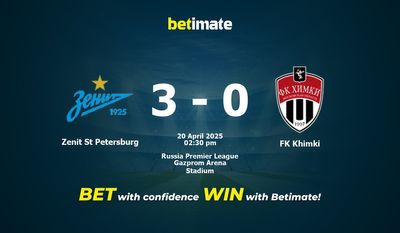 Pronostic, cotes et conseils de paris pour Zenit Saint-Pétersbourg - FK Khimki (20/04/2025)
