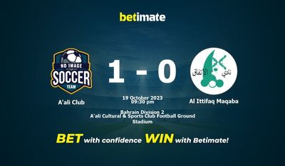Prediksi A'ali Club vs Al Ittifaq Maqaba, Peluang & Tips Taruhan 19/10/2023