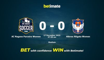 Prediksi AC Nagano Parceiro Wanita vs Albirex Niigata Wanita, Odds & Tip Taruhan 17/12/2023