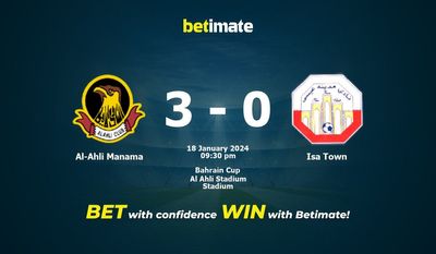 Prediksi Al-Ahli Manama vs Isa Town, Peluang & Tips Taruhan 18/01/2024