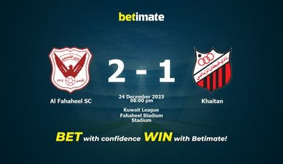 Prediksi Al Fahaheel SC vs Khaitan, Peluang & Tips Taruhan 24/12/2023