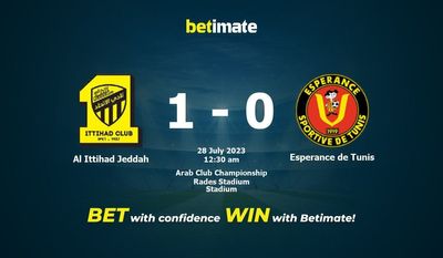 Prediksi Al Ittihad Jeddah vs Esperance de Tunis, Peluang & Tips Taruhan 27/07/2023