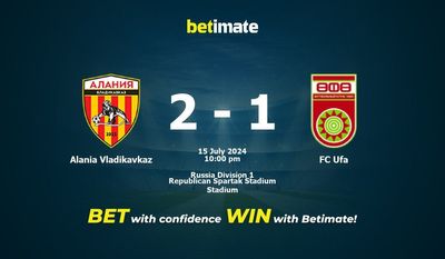 Prediksi Alania Vladikavkaz vs FC Ufa, Peluang & Tips Taruhan 15/07/2024