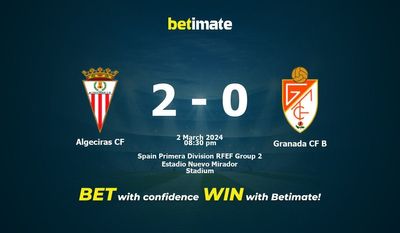 Prediksi Algeciras CF vs Granada CF B, Peluang & Tips Taruhan 03/02/2024