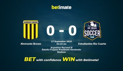 Prediksi Almirante Brown vs Estudiantes Rio Cuarto, Peluang & Tips Taruhan 16/09/2023