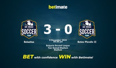 Prediksi Belasitsa vs Botev Plovdiv II, Peluang & Tips Taruhan 12/09/2024