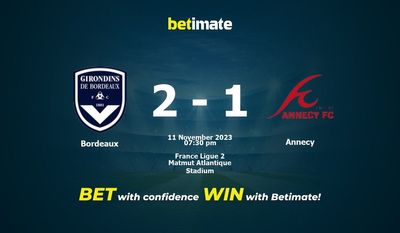Prediksi Bordeaux vs Annecy, Peluang & Tips Taruhan 11/11/2023