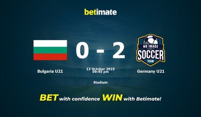 Prediksi, Peluang & Tips Taruhan Bulgaria U21 vs Jerman U21 13/10/2023