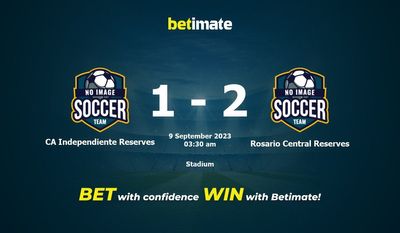 Prediksi CA Independiente Reserves vs Rosario Central Reserves, Peluang & Tips Taruhan 09/08/2023