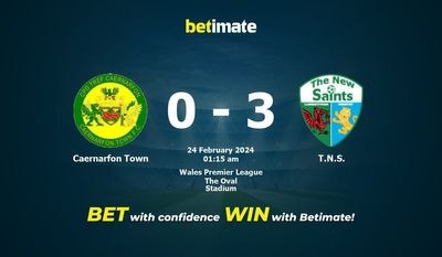 Prediksi Caernarfon Town vs TNS, Peluang & Tip Taruhan 23/02/2024