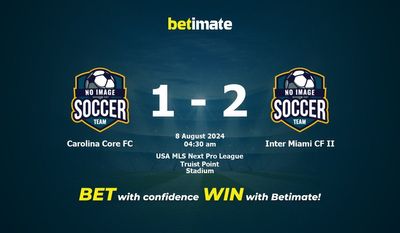 Prediksi Carolina Core FC vs Inter Miami CF II, Peluang & Tips Taruhan 08/07/2024