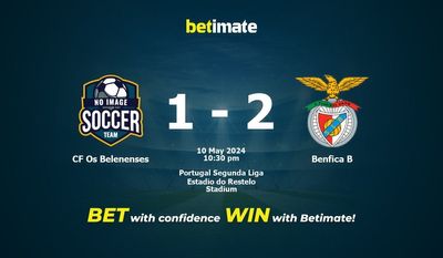 Prediksi CF Os Belenenses vs Benfica B, Peluang & Tips Taruhan 05/10/2024