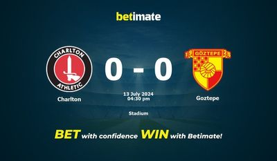 Prediksi Charlton vs Goztepe, Peluang & Tips Taruhan 13/07/2024