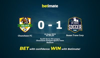 Prediksi, Peluang & Tips Taruhan Chuncheon FC vs Busan Trans Corp 24/06/2023