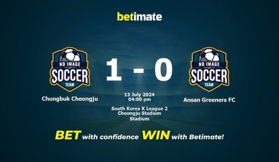 Prediksi Chungbuk Cheongju vs Ansan Greeners FC, Peluang & Tips Taruhan 13/07/2024