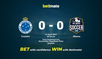 Prediksi Cruzeiro vs Alianza, Peluang & Tips Taruhan 04/12/2024