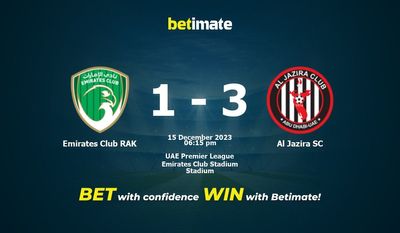 Prediksi Emirates Club RAK vs Al Jazira SC, Peluang & Tips Taruhan 15/12/2023