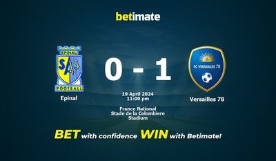 Prediksi Epinal vs Versailles 78, Peluang & Tips Taruhan 19/04/2024