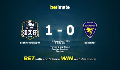 Prediksi Esenler Erokspor vs Bucaspor, Peluang & Tips Taruhan 11/12/2023