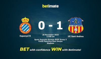 Prediksi Espanyol B vs UE Sant Andreu, Peluang & Tips Taruhan 25/11/2023