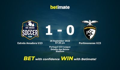 Prediksi, Peluang & Tips Taruhan Estrela Amadora U23 vs Portimonense U23 26/09/2023