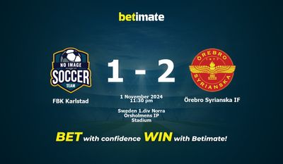 Prediksi, Peluang & Tips Taruhan FBK Karlstad vs Örebro Syriaska IF 11/01/2024
