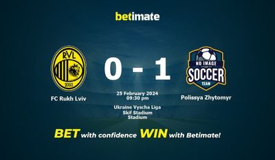FC Rukh Lviv vs Polissya Zhytomyr Prediksi, Peluang & Tips Taruhan 25/02/2024