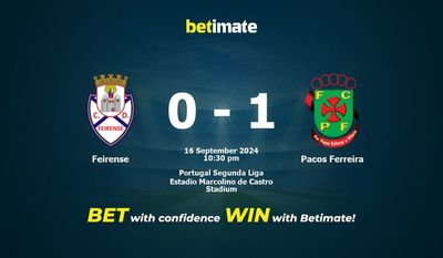 Prediksi Feirense vs Pacos Ferreira, Peluang & Tips Taruhan 16/09/2024