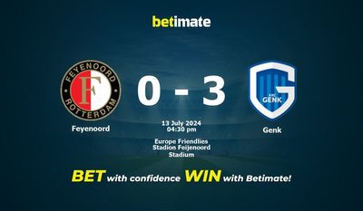 Prediksi Feyenoord vs Genk, Peluang & Tips Taruhan 13/07/2024