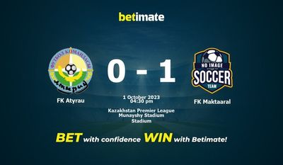 Prediksi FK Atyrau vs FK Maktaaral, Peluang & Tips Taruhan 10/01/2023