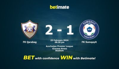 Prediksi FK Qarabag vs FK Sumqayit, Peluang & Tips Taruhan 25/02/2024
