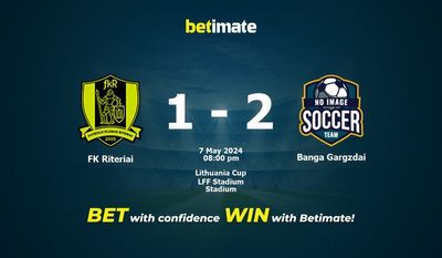 Prediksi FK Riteriai vs Banga Gargzdai, Peluang & Tips Taruhan 05/07/2024