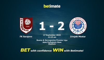 Prediksi FK Sarajevo vs Zrinjski Mostar, Peluang & Tips Taruhan 16/09/2023
