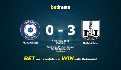 Prediksi FK Sumqayit vs Neftchi Baku, Peluang & Tips Taruhan 02/04/2024