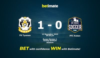 Prediksi FK Tyumen vs PFC Kuban, Peluang & Tips Taruhan 12/11/2023